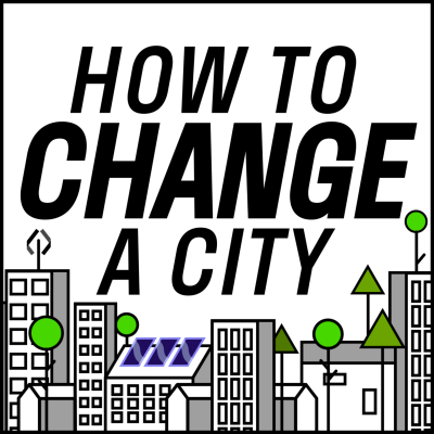 How to Change a City